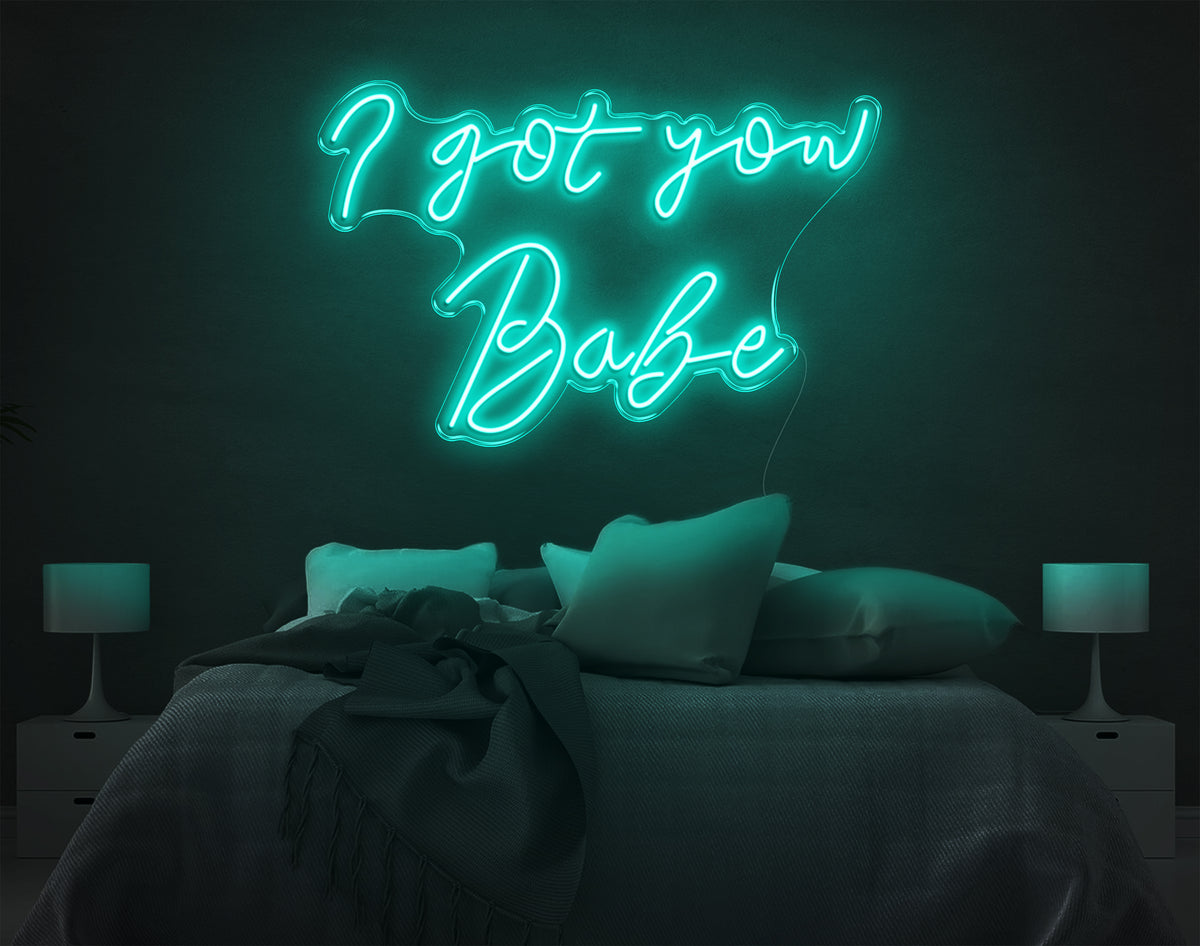 I Got You Babe Neon Sign 5757