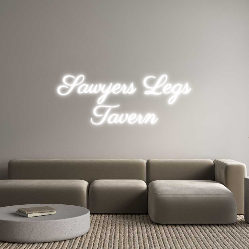 Custom Neon Text- Sawyers Legs
...