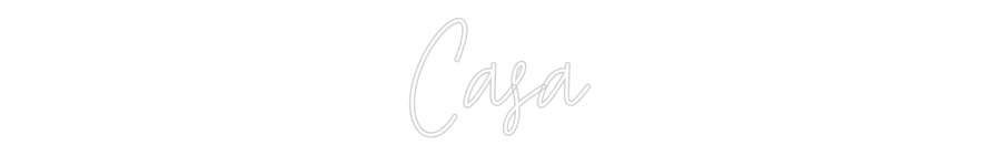 Custom Neon Text- Casa