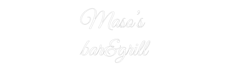 Custom Neon Text- Maso’s
bar&g...