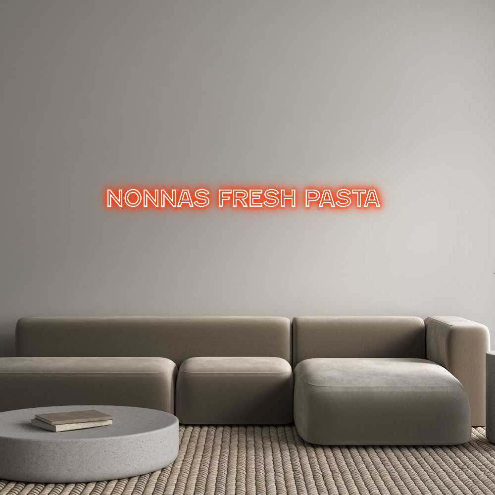 Custom Neon Text - Nonnas fresh ...