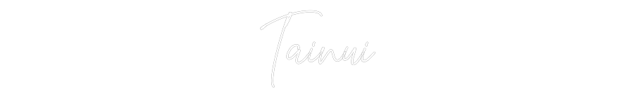 Custom Neon Text- Tainui