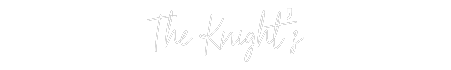 Custom Neon Text- The Knight’s