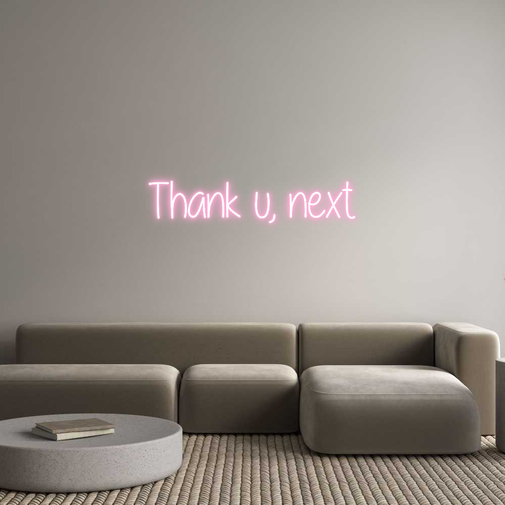 Custom Neon Text- Thank u, next