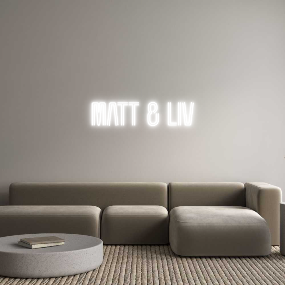 Custom Neon Text- Matt & Liv