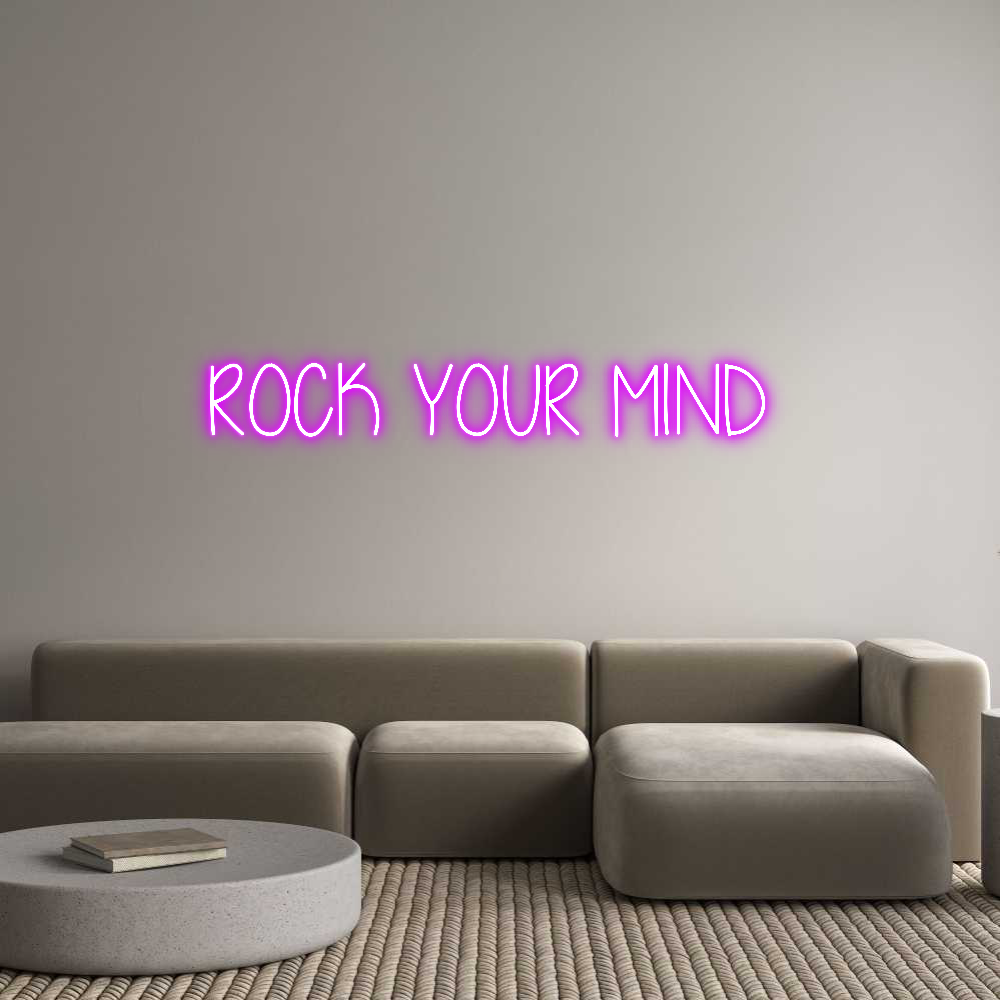 Custom Neon Text- ROCK YOUR MIND