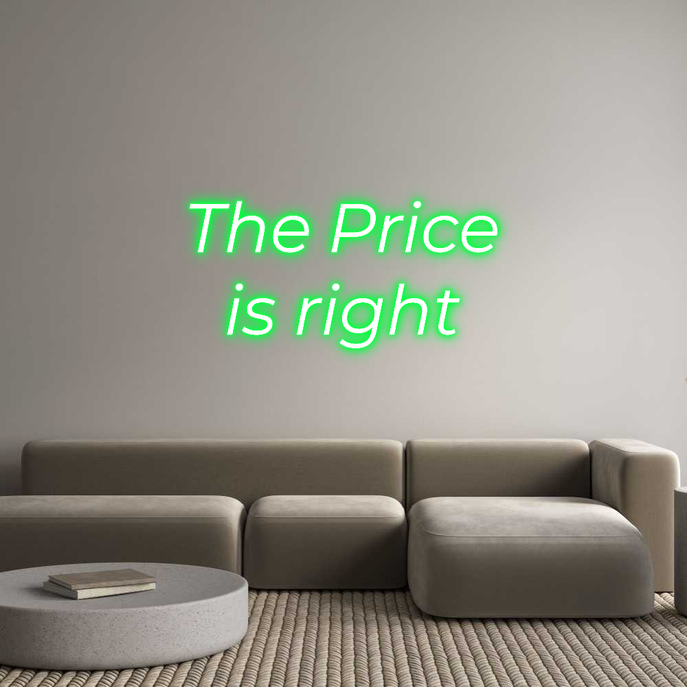 Custom Neon Text- The Price
is...