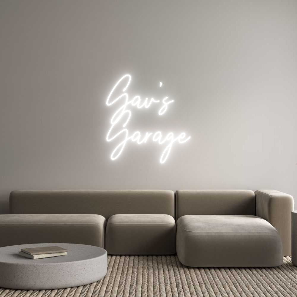 Custom Neon Text- Gav’s
Garage