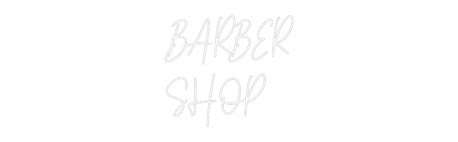 Custom Neon Text- BARBER
SHOP