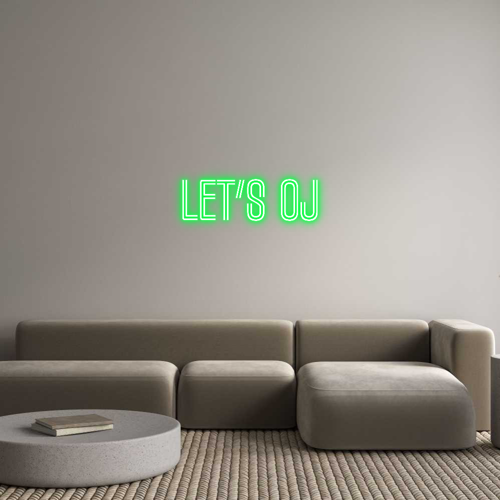 Custom Neon Text- Let’s Oj