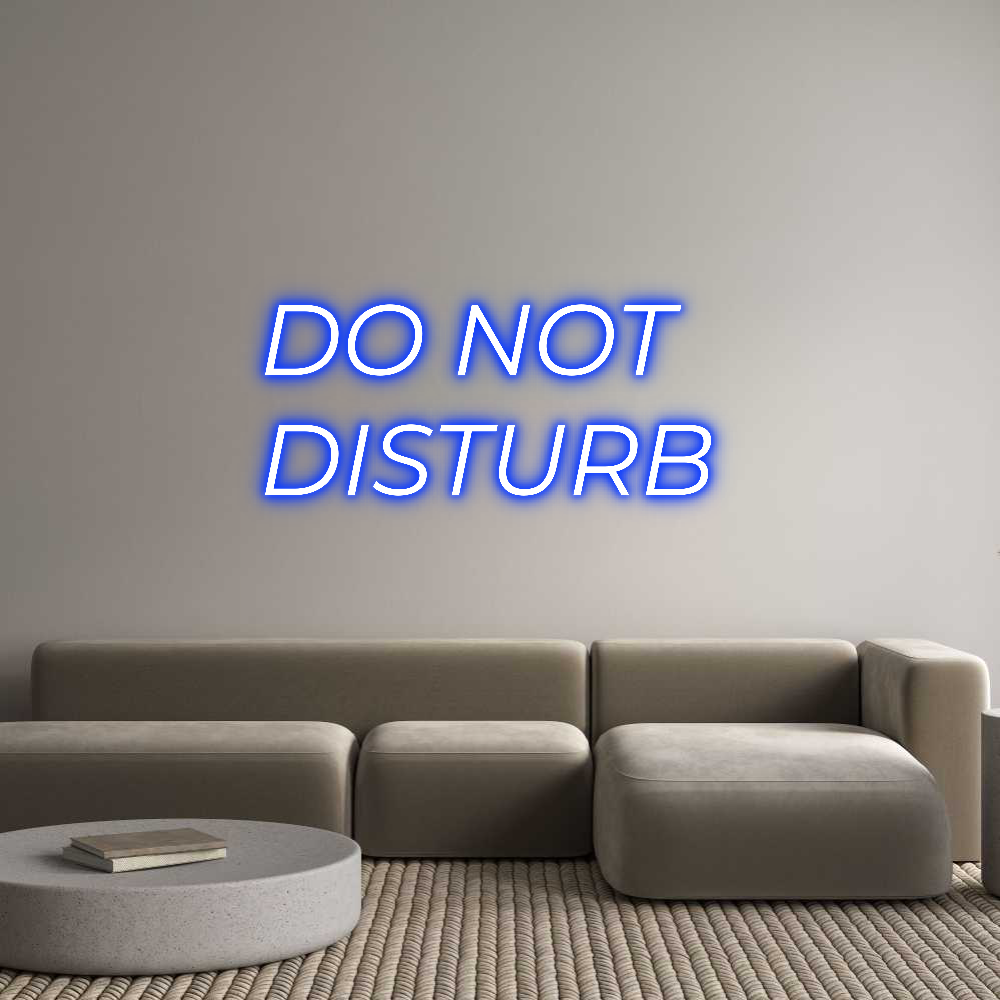 Custom Neon Text- DO NOT 
DIST...