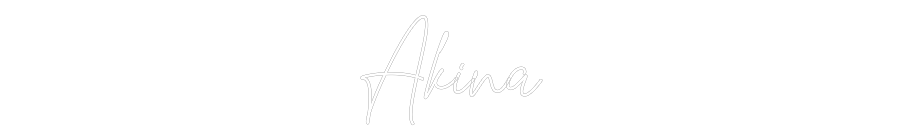 Custom Neon Text- Akina