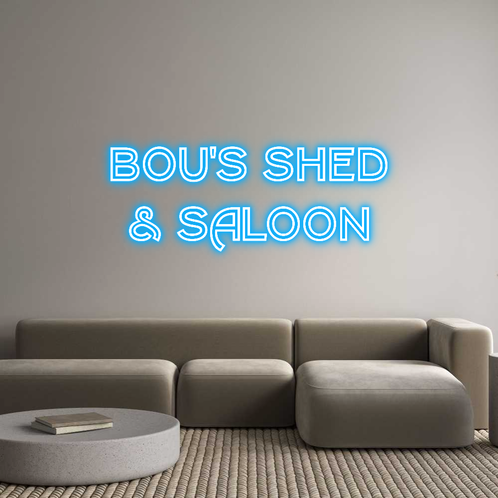 Custom Neon Text- BOU'S SHED
&...