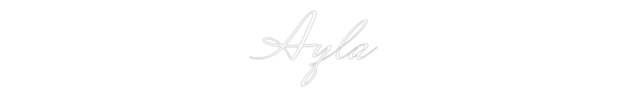 Custom Neon Text- Ayla