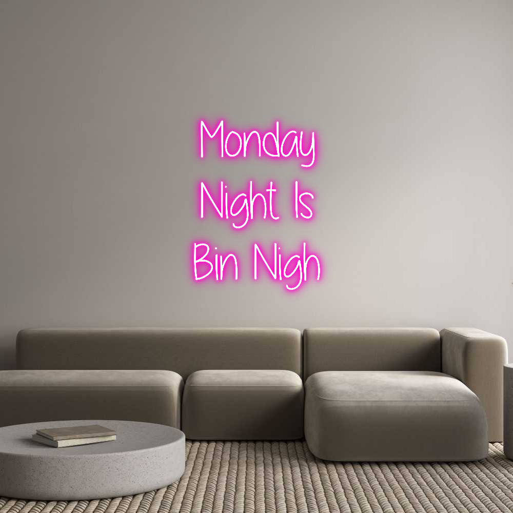 Custom Neon Text- Monday
Night...