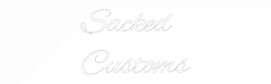 Custom Neon Text- Sacked
Customs