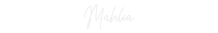 Custom Neon Text- Mahlia