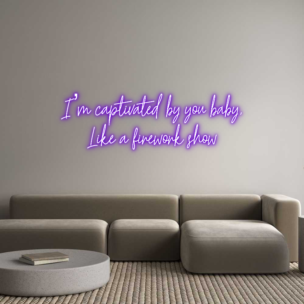 Custom Neon Text - I’m captivate...