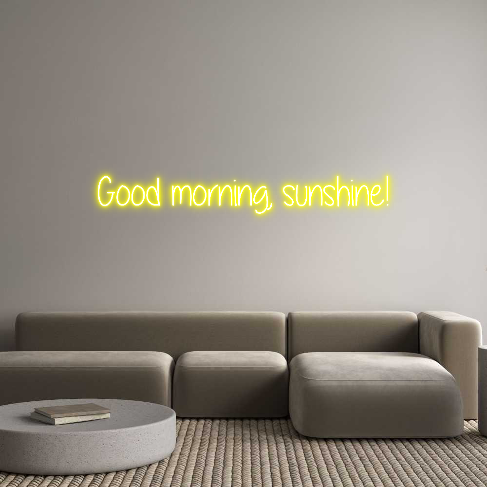 Custom Neon Text - Good morning,...