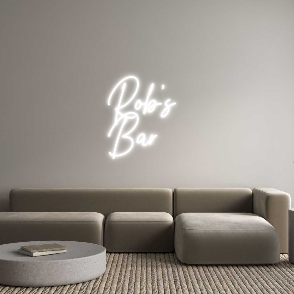 Custom Neon Text- Rob’s 
Bar