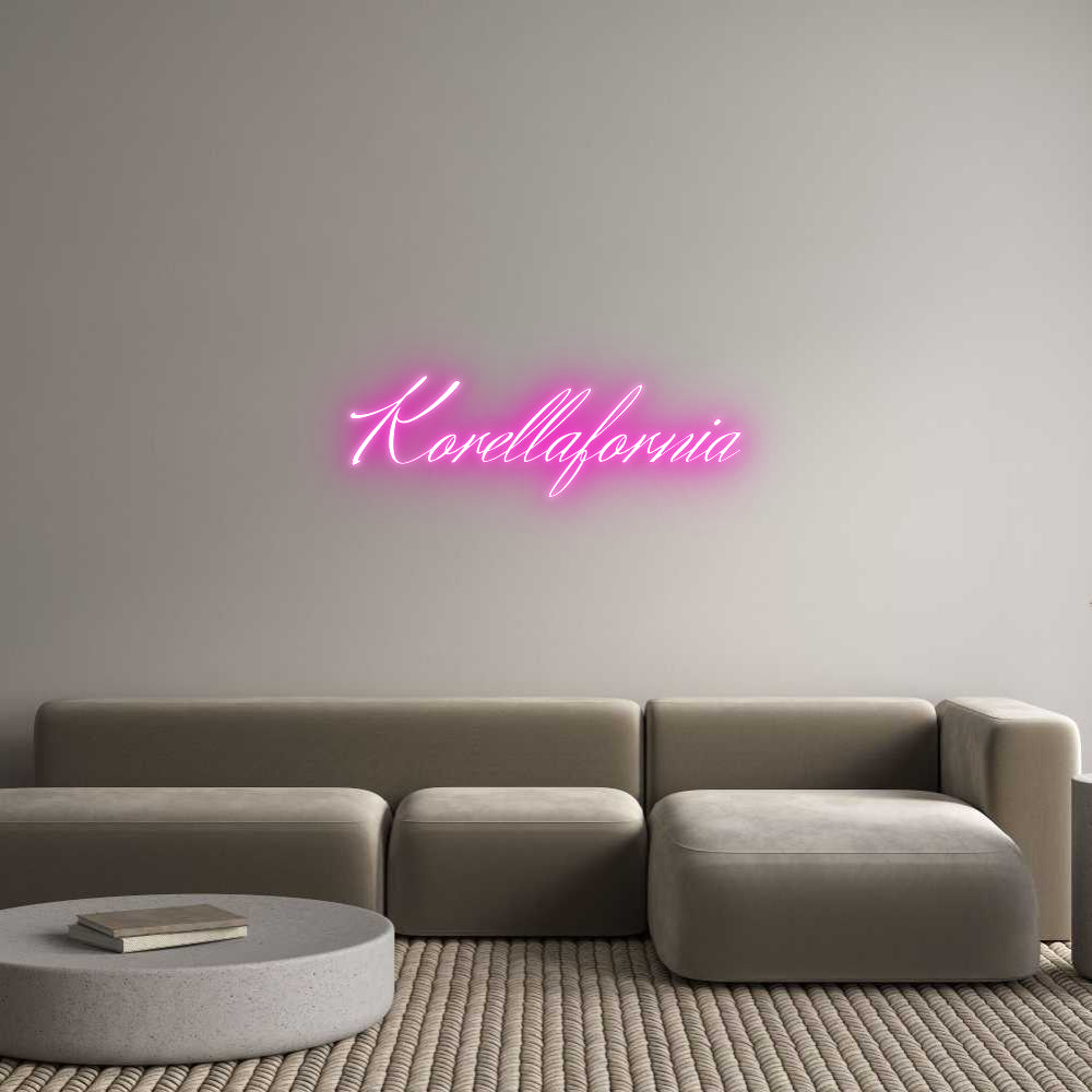 Custom Neon Text- Korellafornia