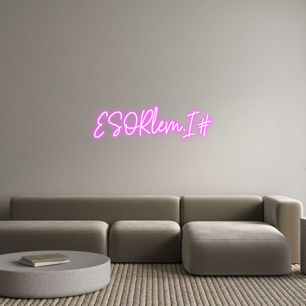 Custom Neon Text - ESORlem.I#