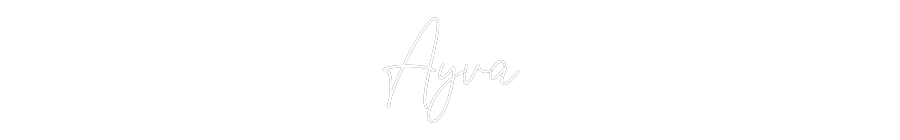 Custom Neon Text- Ayva