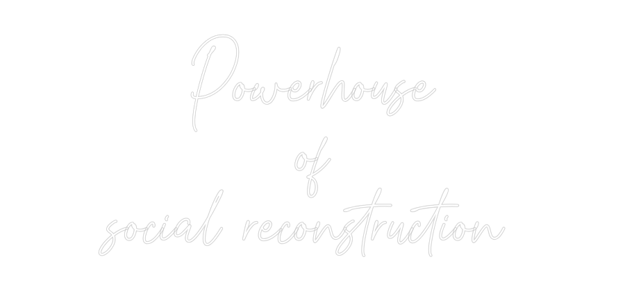 Custom Neon Text - Powerhouse
o...