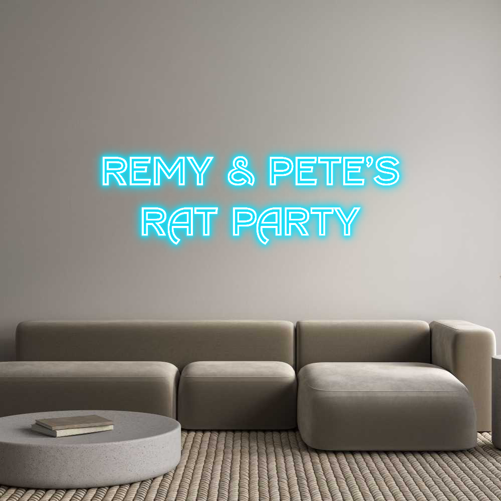 Custom Neon Text- Remy & Pete’s...