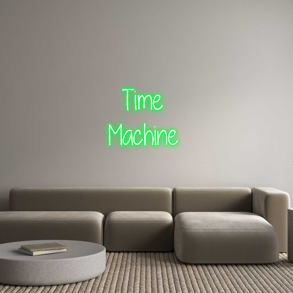 Custom Neon Text- Time 
Machine