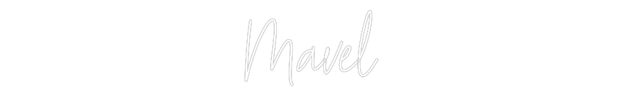 Custom Neon Text- Mavel