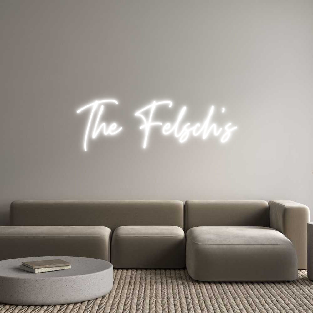 Custom Neon Text- The Felsch’s