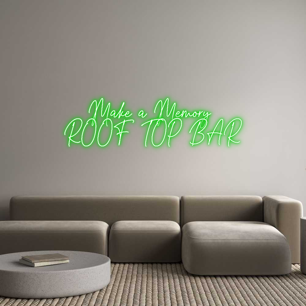 Custom Neon Text - Make a Memory...