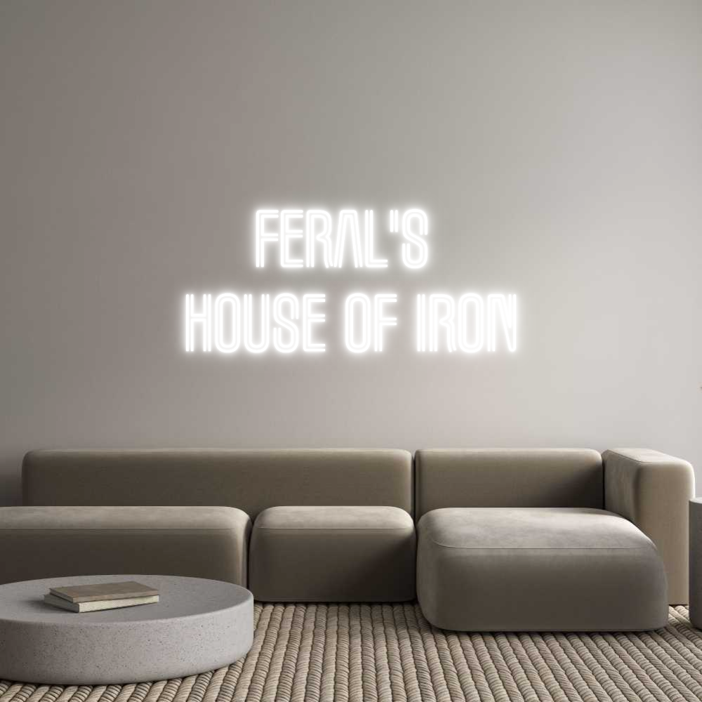 Custom Neon Text- Feral's 
hou...