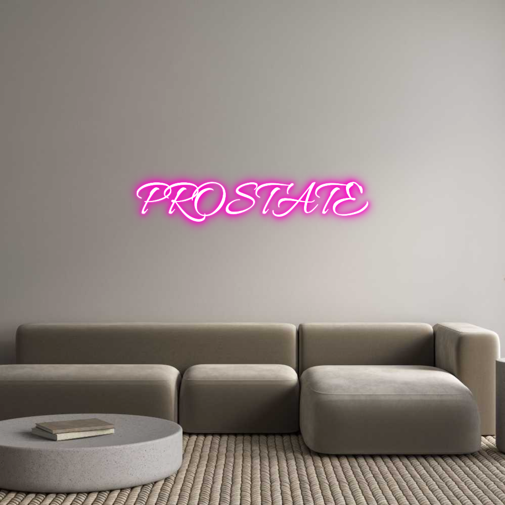 Custom Neon Text- PROSTATE