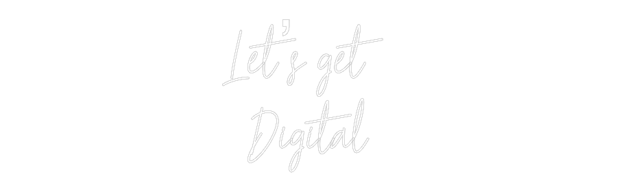 Custom Neon Text- Let’s get 
D...