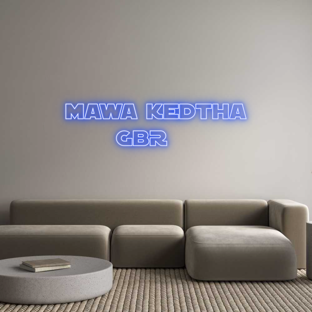 Custom Neon Text- Mawa kedtha
...