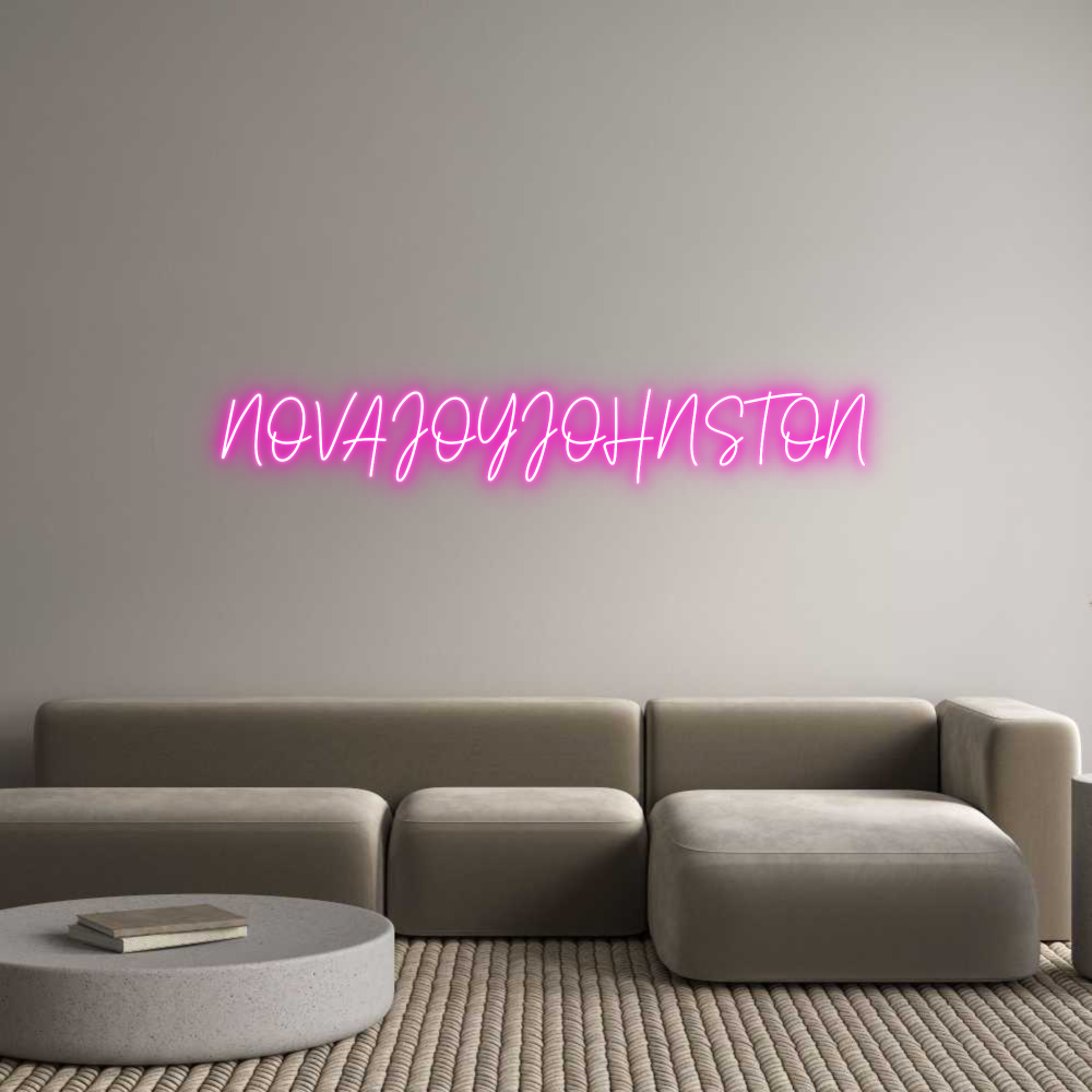 Custom Neon Text- NOVAJOYJOHNSTON