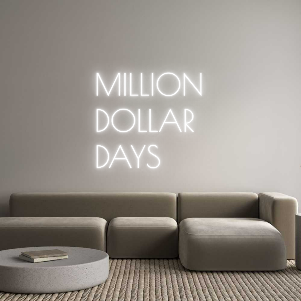 Custom Neon Text - MILLION
DOLL...