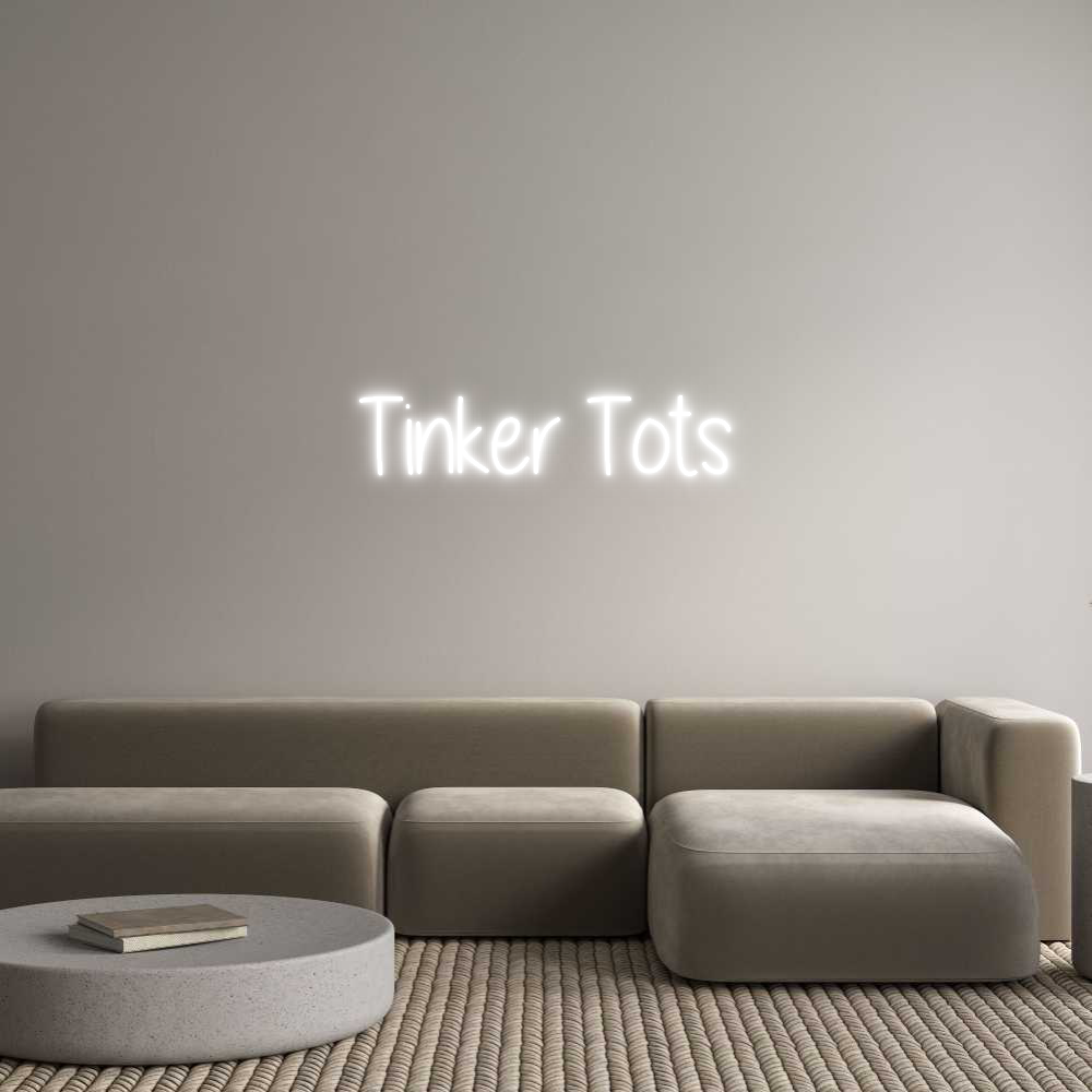 Custom Neon Text - Tinker Tots