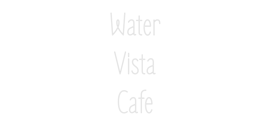 Custom Neon Text - Water
Vista
...