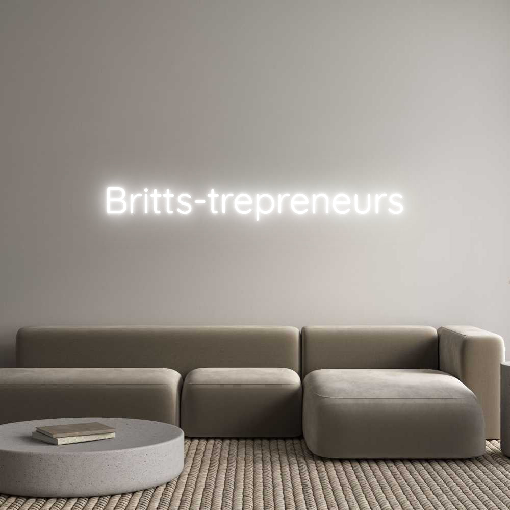 Custom Neon Text- Britts-trepre...