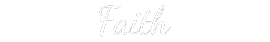 Custom Neon Text- Faith