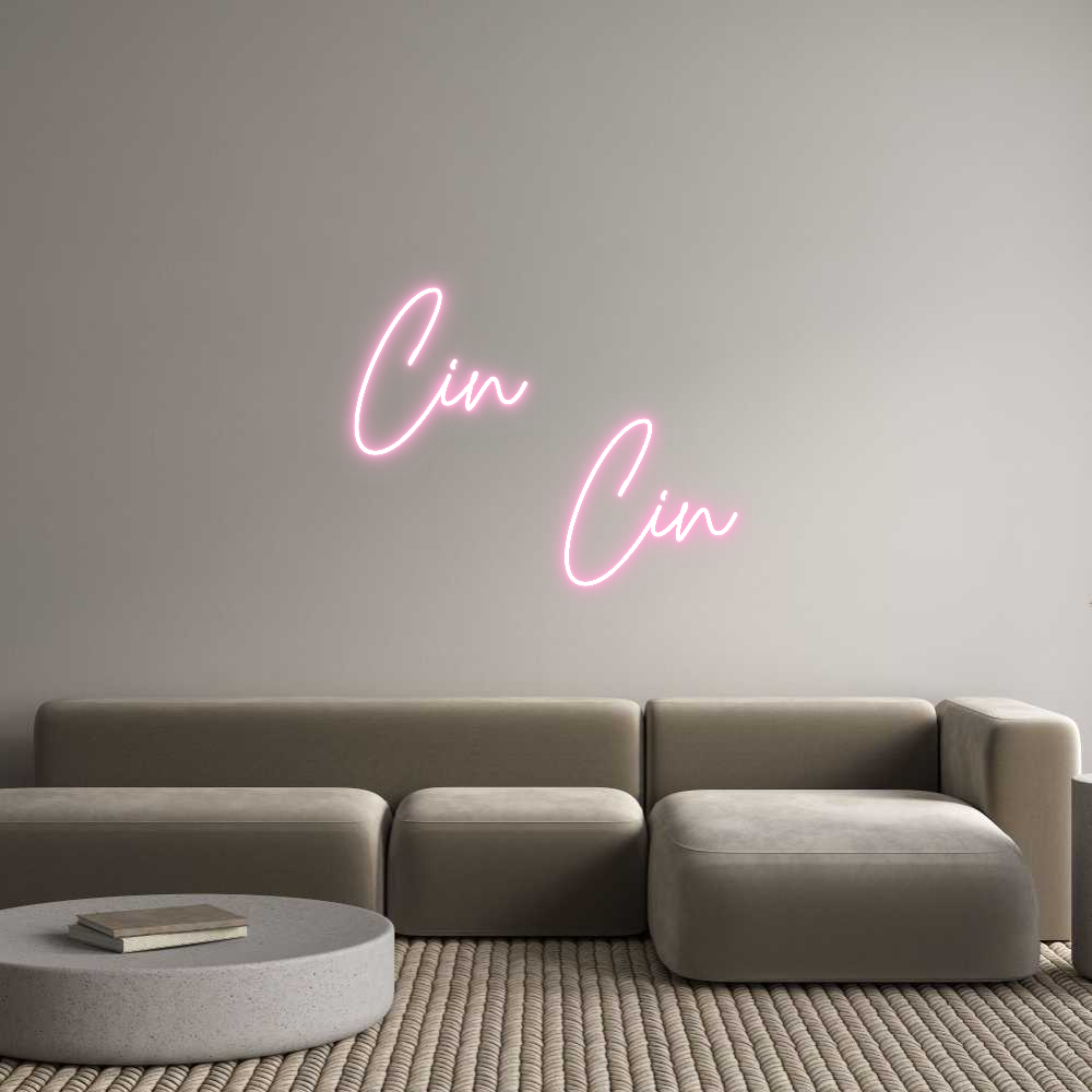 Custom Neon Text- Cin 
     Cin