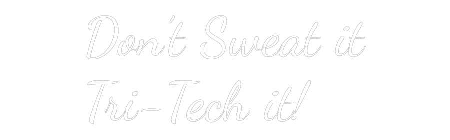 Custom Neon Text- Don’t Sweat i...