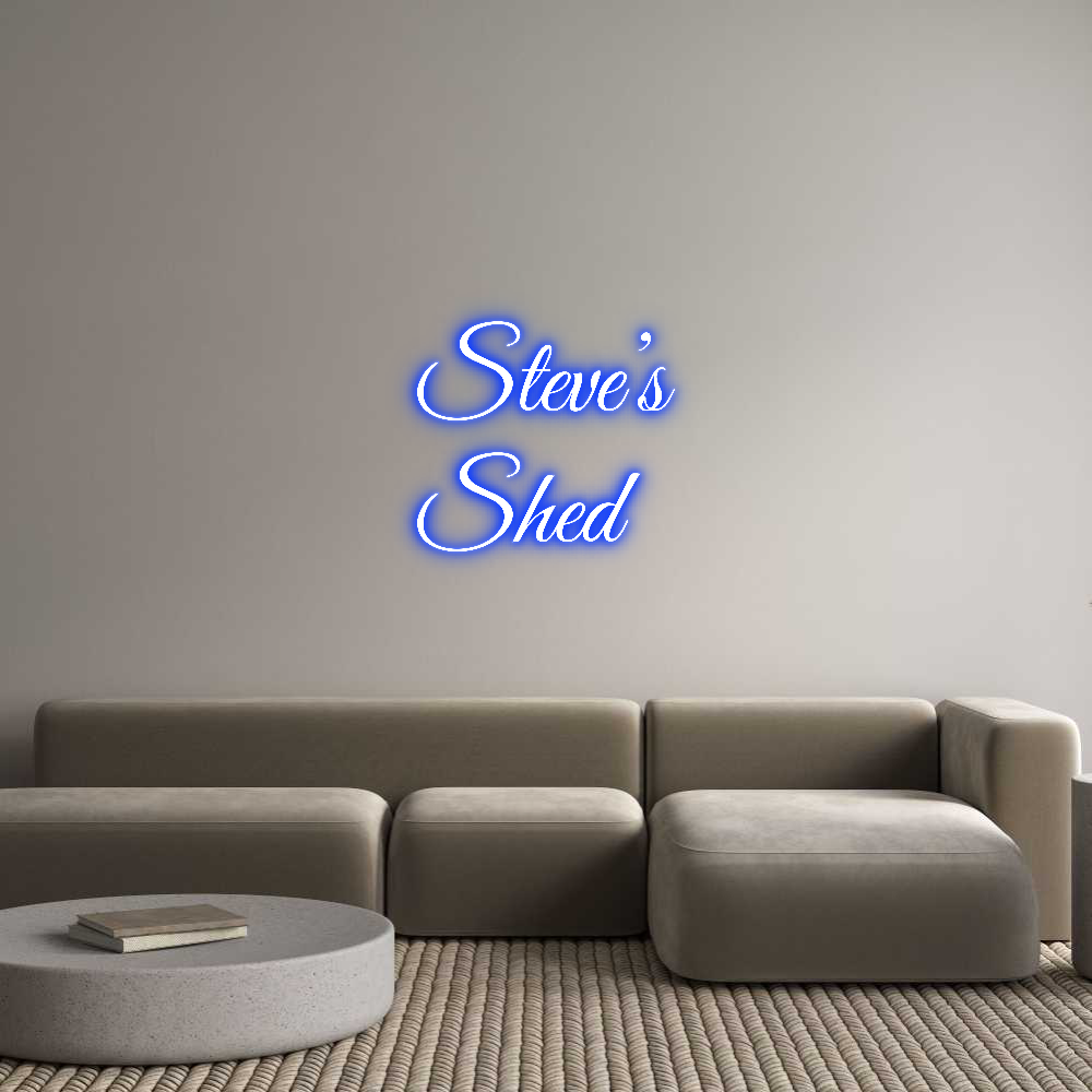 Custom Neon Text- Steve’s
Shed