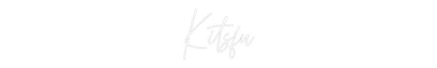 Custom Neon Text- Kitsfu