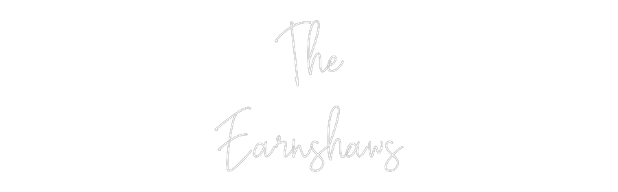 Custom Neon Text - The
Earnshaws