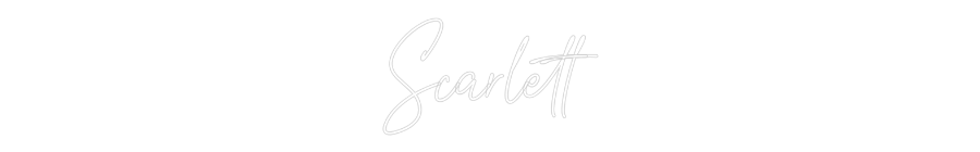 Custom Neon Text- Scarlett