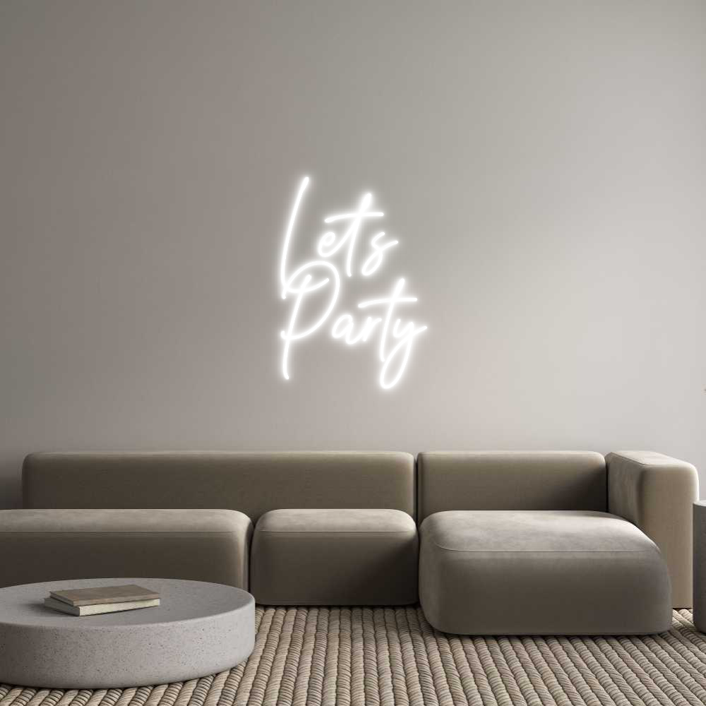 Custom Neon Text- Let’s
Party